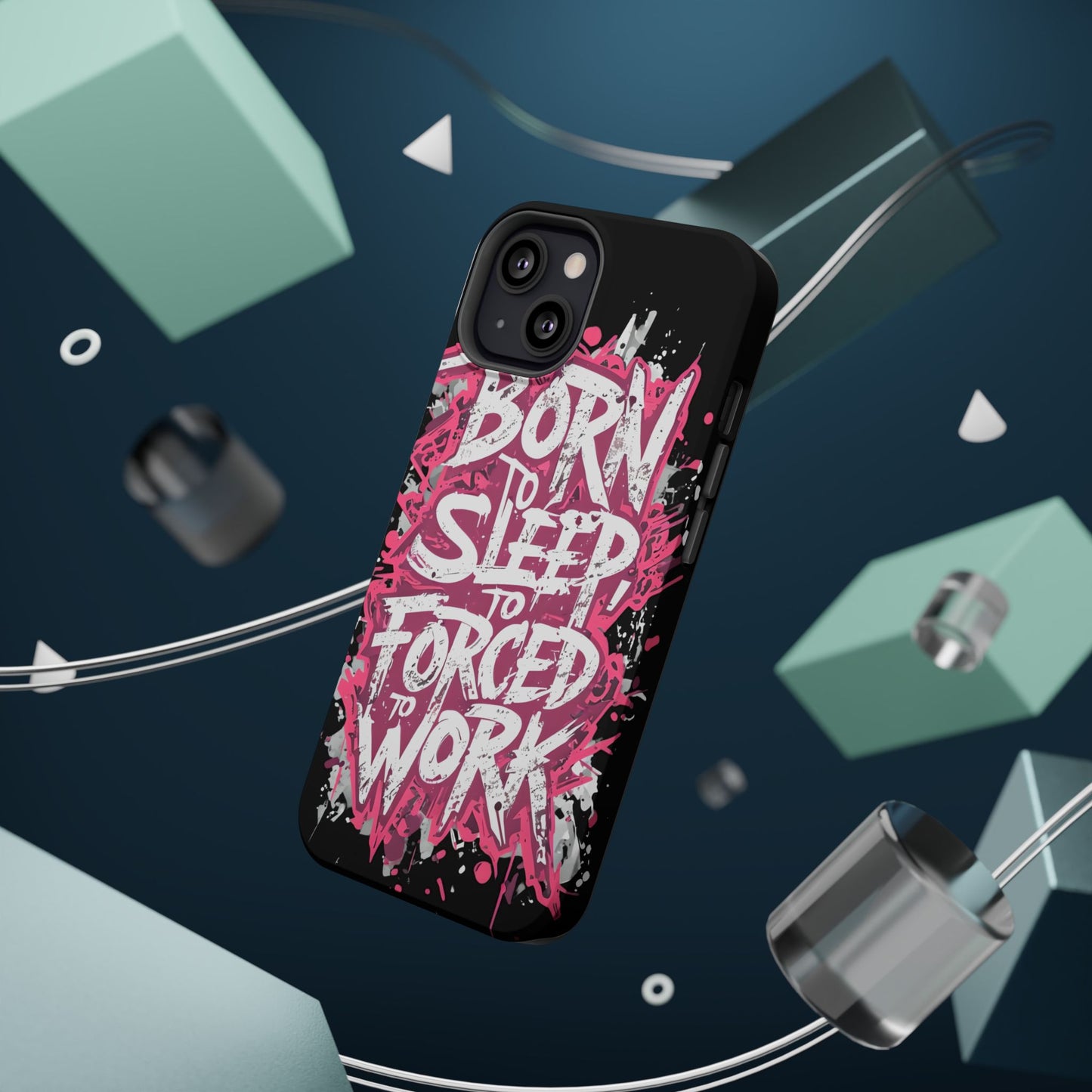 Phone Case — "Born to Sleep, Forced to Work" Impact-Resistant Magnetic Case