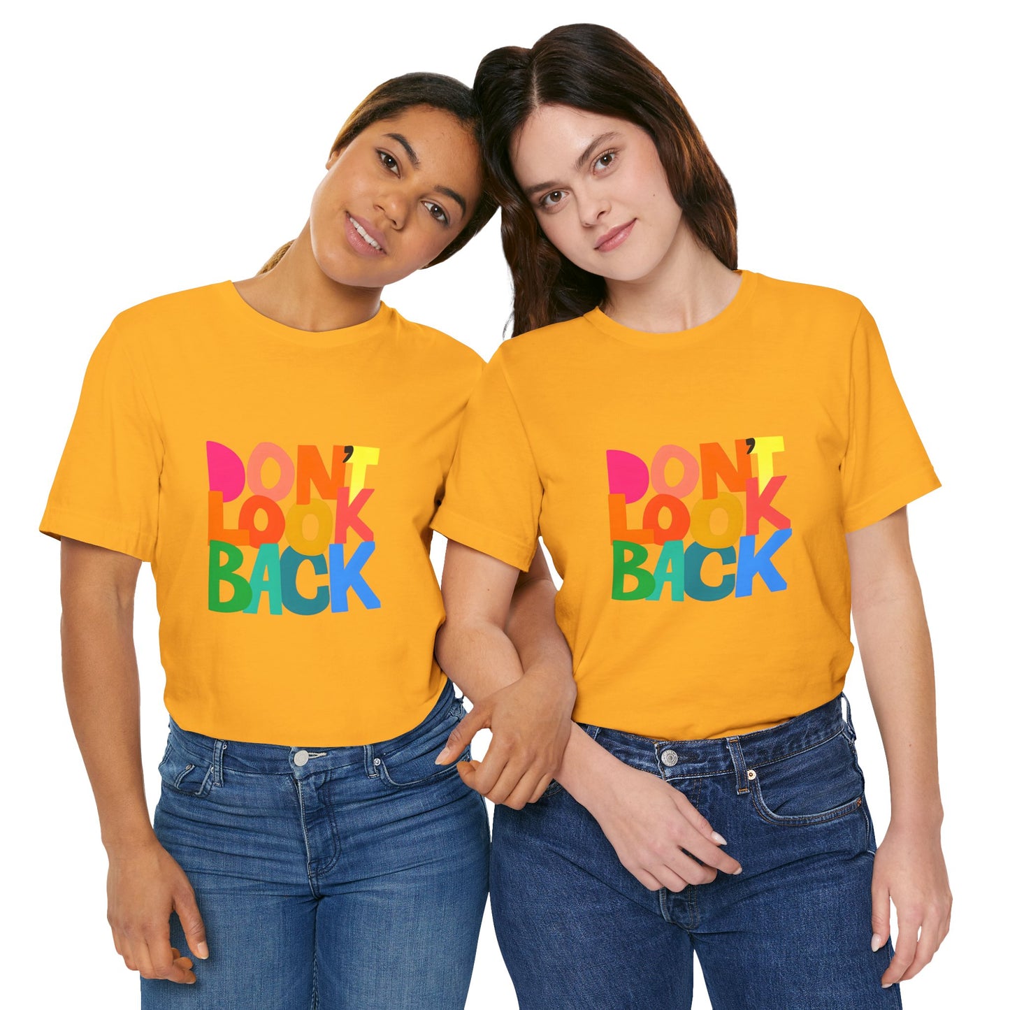 Don't Look Back T-Shirt — Colorful Retro Motivational Tee