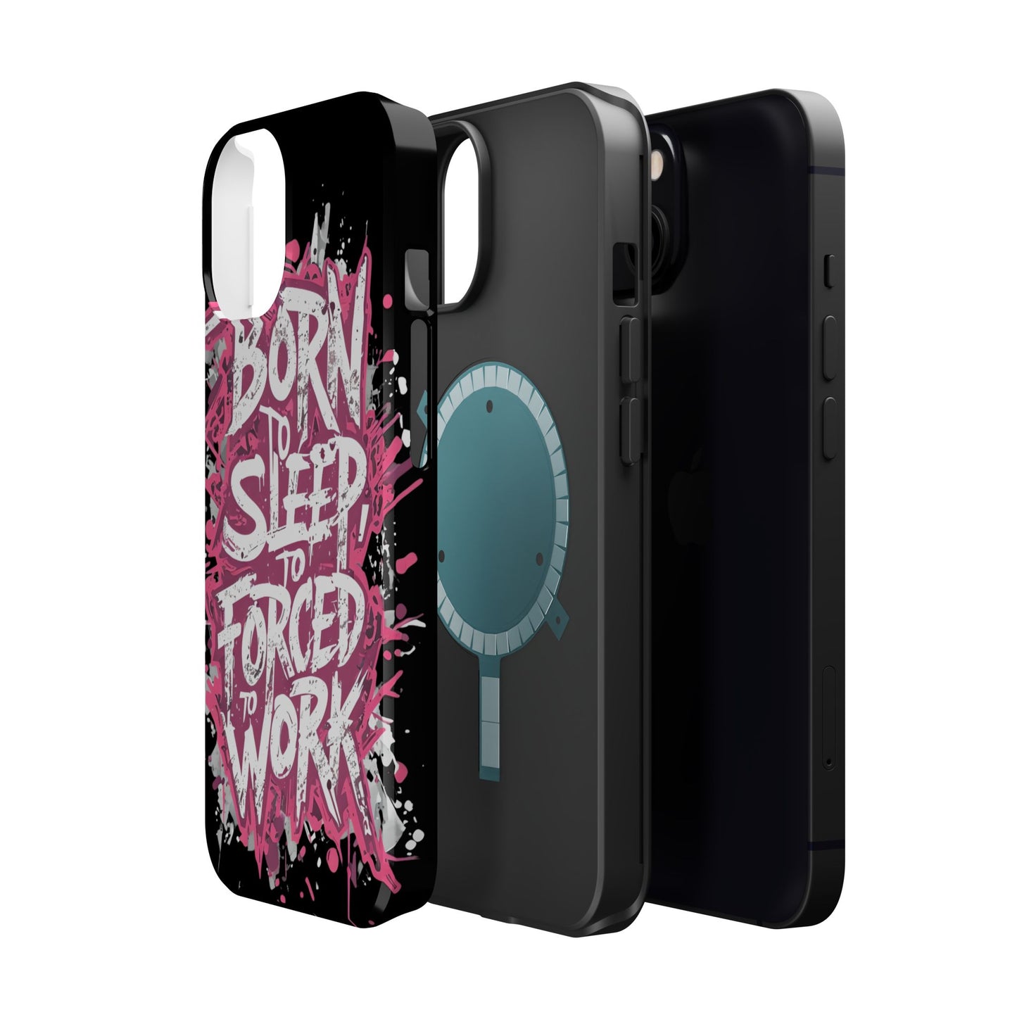 Phone Case — "Born to Sleep, Forced to Work" Impact-Resistant Magnetic Case