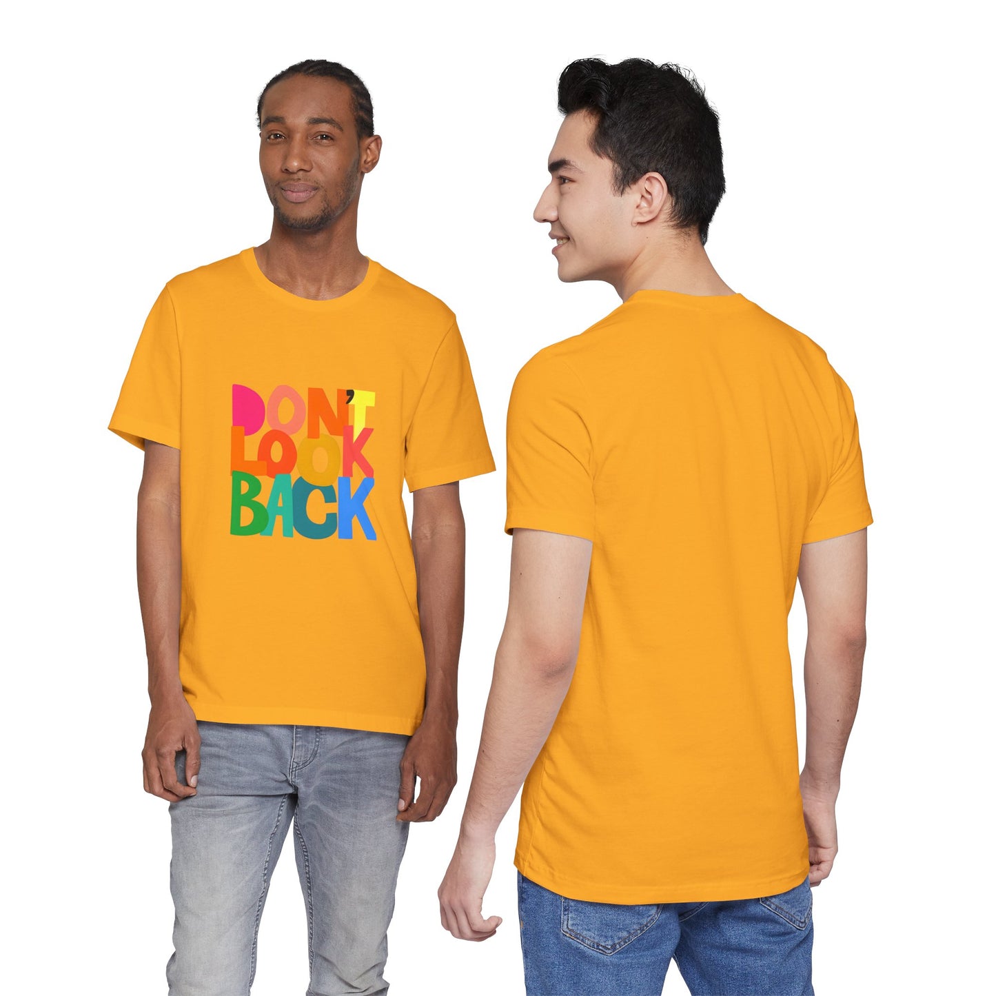 Don't Look Back T-Shirt — Colorful Retro Motivational Tee
