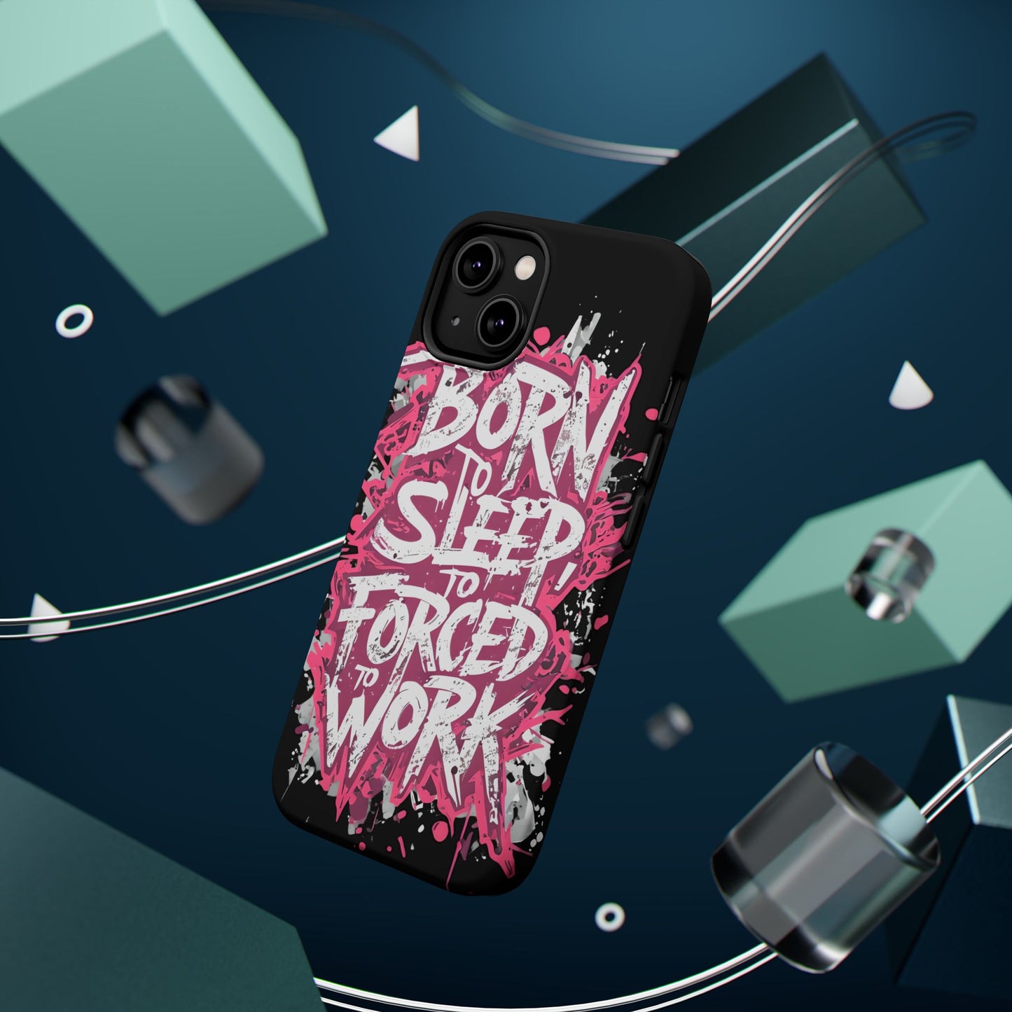 Phone Case — "Born to Sleep, Forced to Work" Impact-Resistant Magnetic Case
