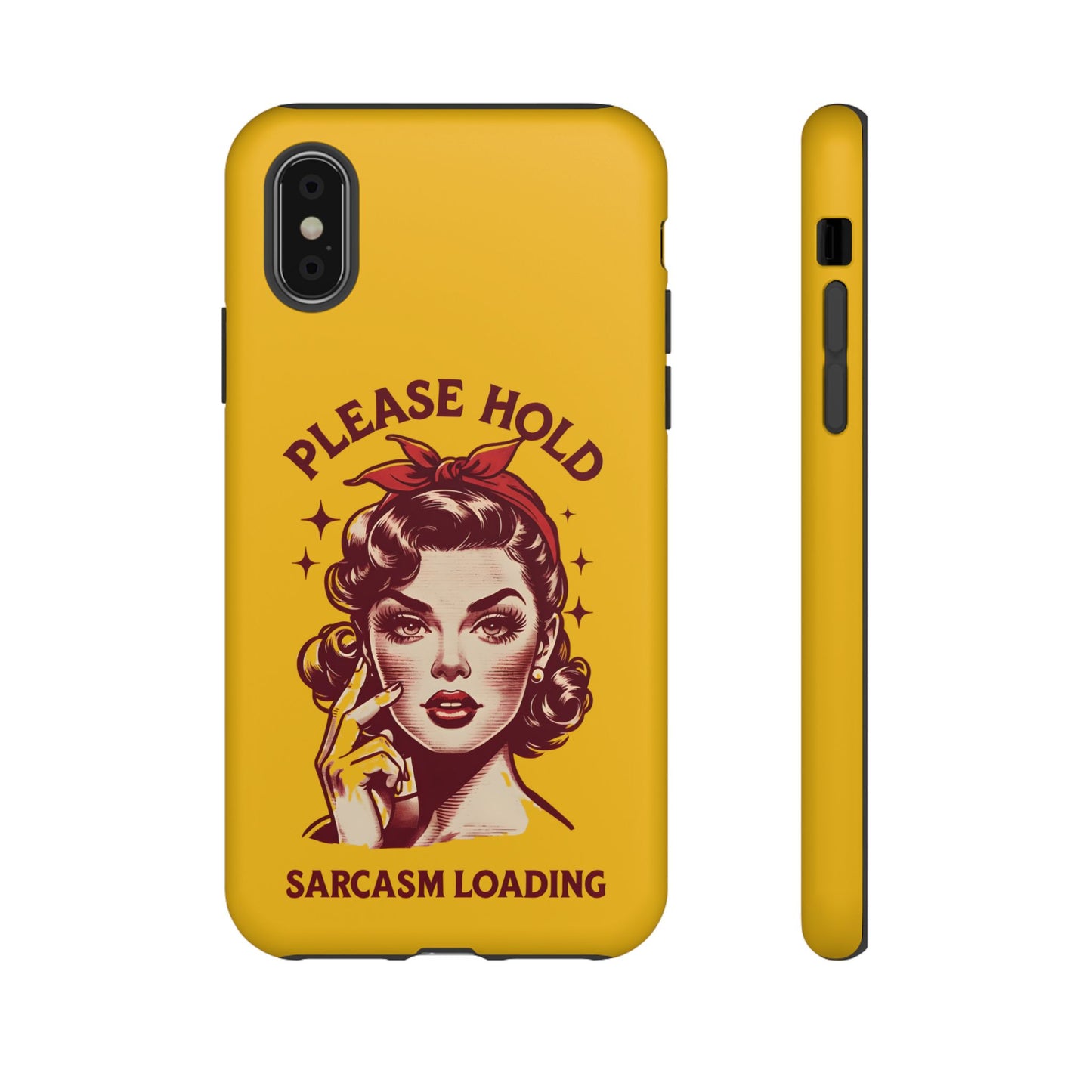 Phone Case - "Please Hold, Sarcasm Loading" Retro Pin-Up Tough Case