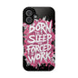Phone Case — "Born to Sleep, Forced to Work" Impact-Resistant Magnetic Case