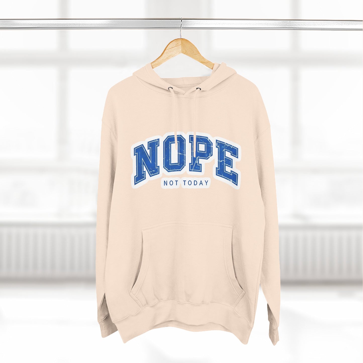 Nope — Not Today Hoodie