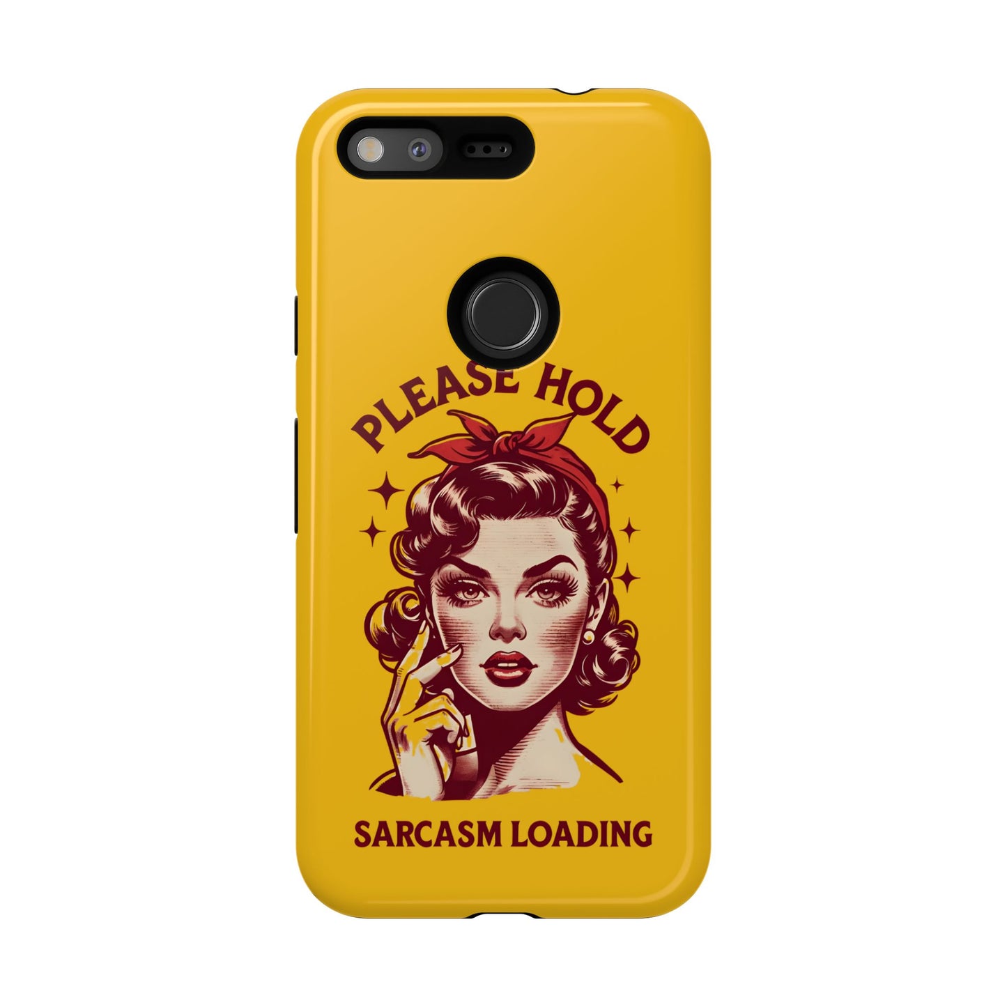 Phone Case - "Please Hold, Sarcasm Loading" Retro Pin-Up Tough Case