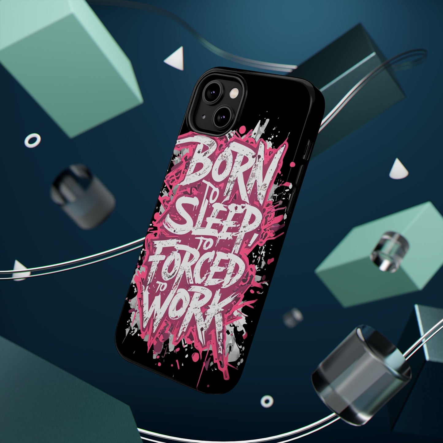Phone Case — "Born to Sleep, Forced to Work" Impact-Resistant Magnetic Case