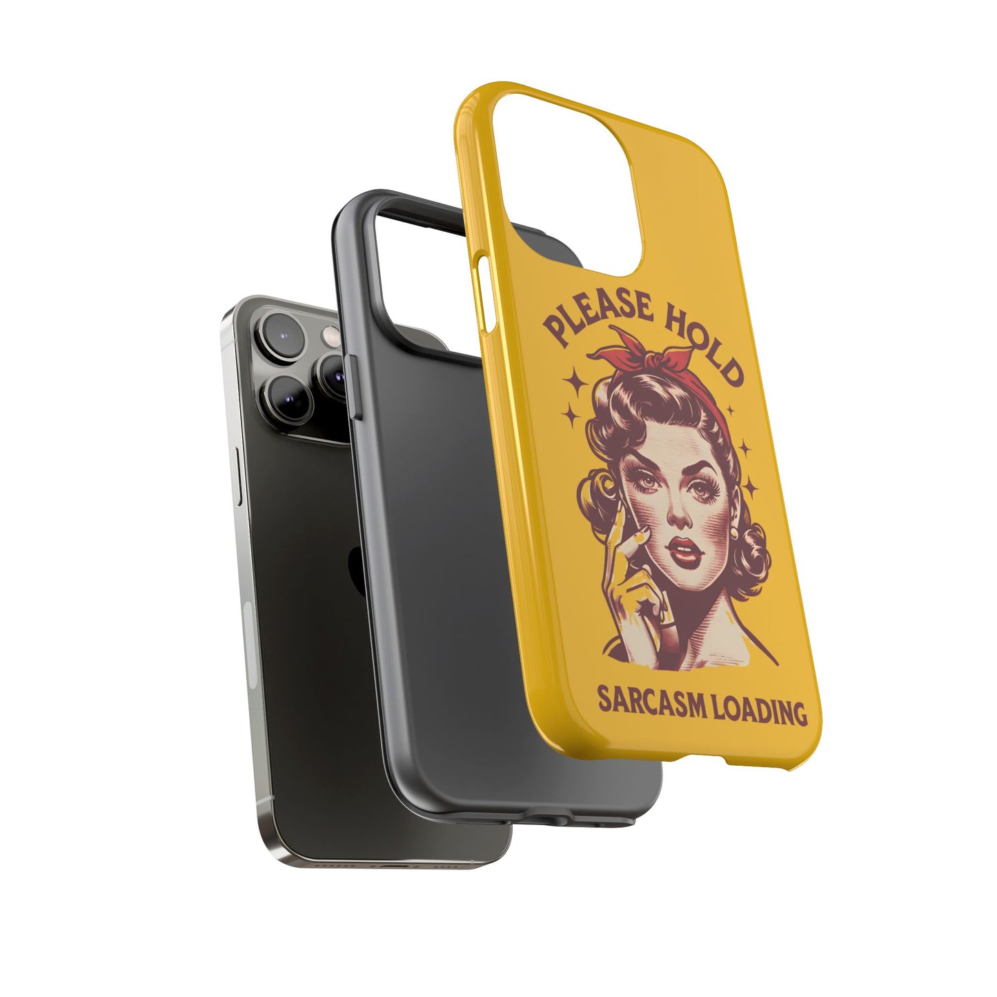 Phone Case - "Please Hold, Sarcasm Loading" Retro Pin-Up Tough Case