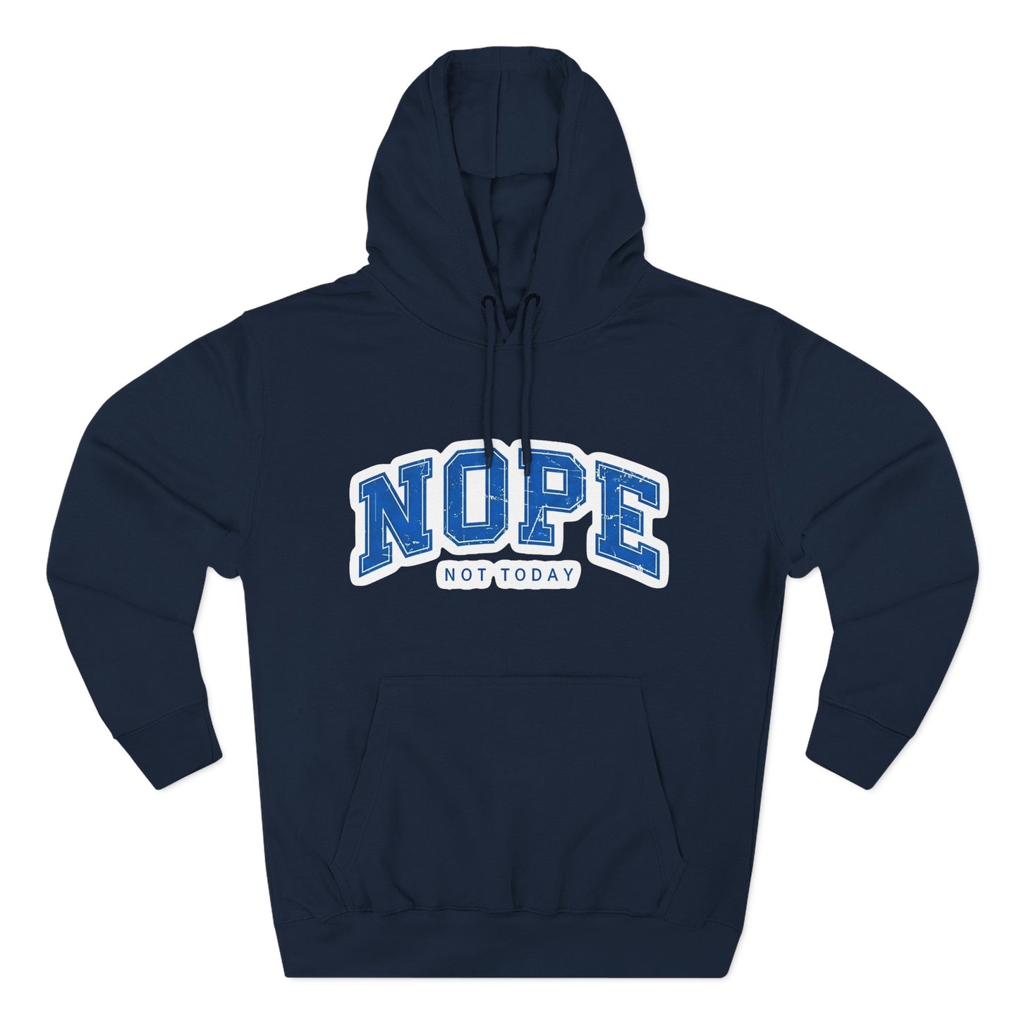 Nope — Not Today Hoodie