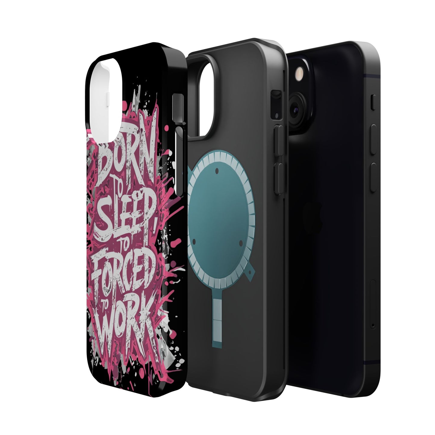 Phone Case — "Born to Sleep, Forced to Work" Impact-Resistant Magnetic Case
