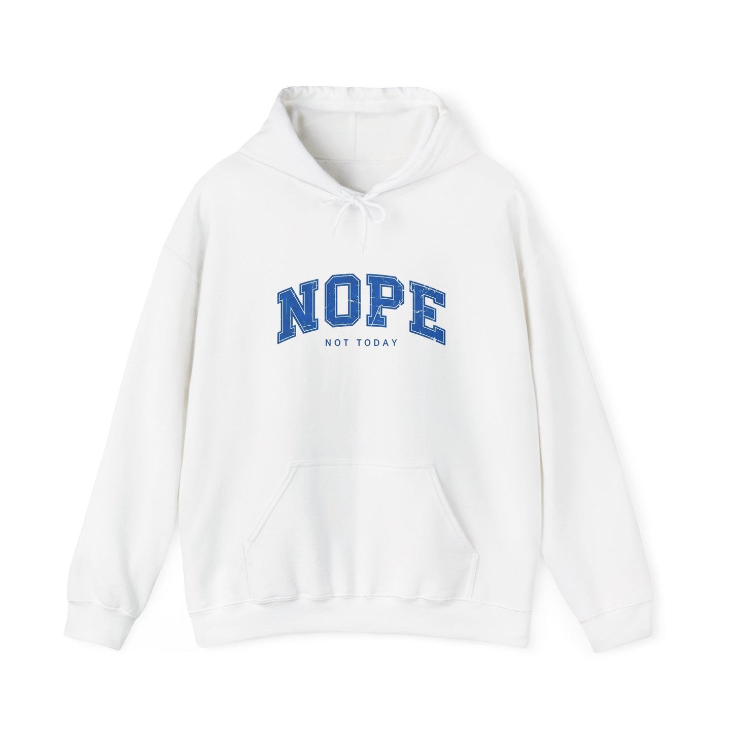 Nope "Not Today" Hoodie — Casual Graphic Pullover for Chill Days