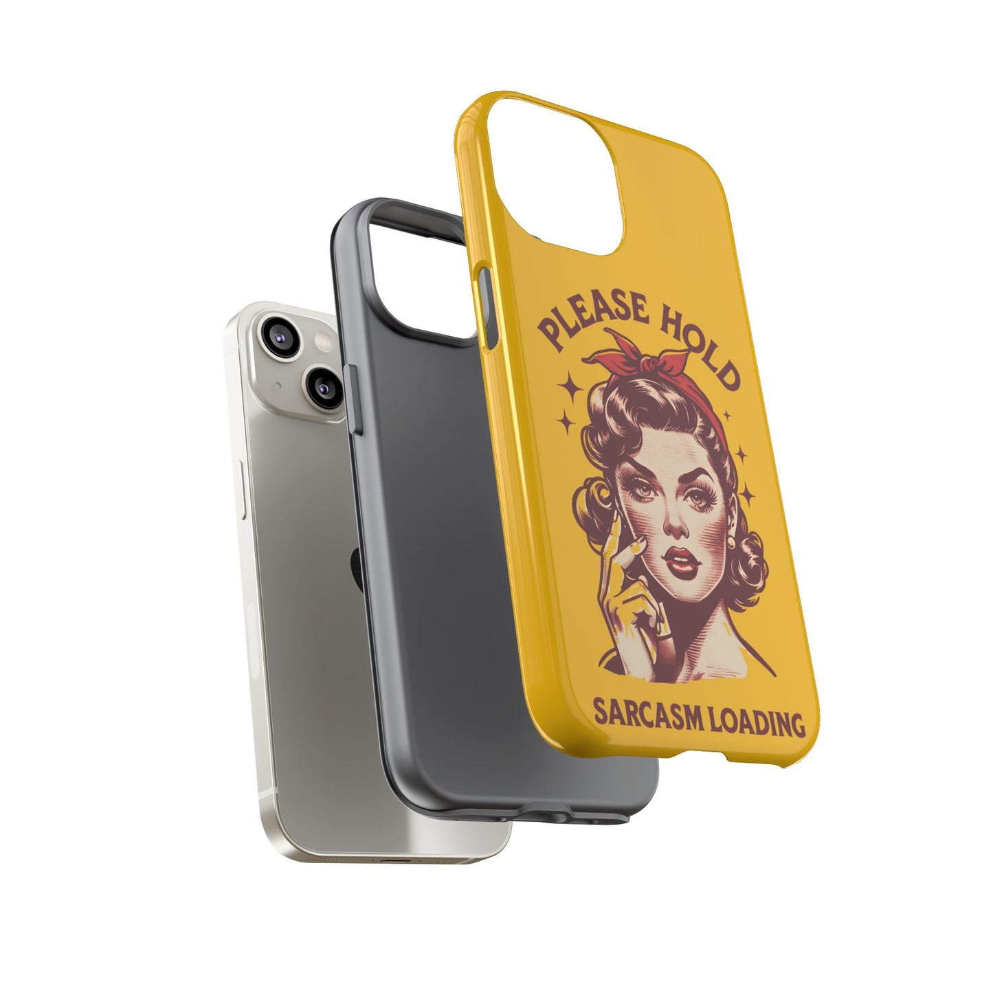 Phone Case - "Please Hold, Sarcasm Loading" Retro Pin-Up Tough Case