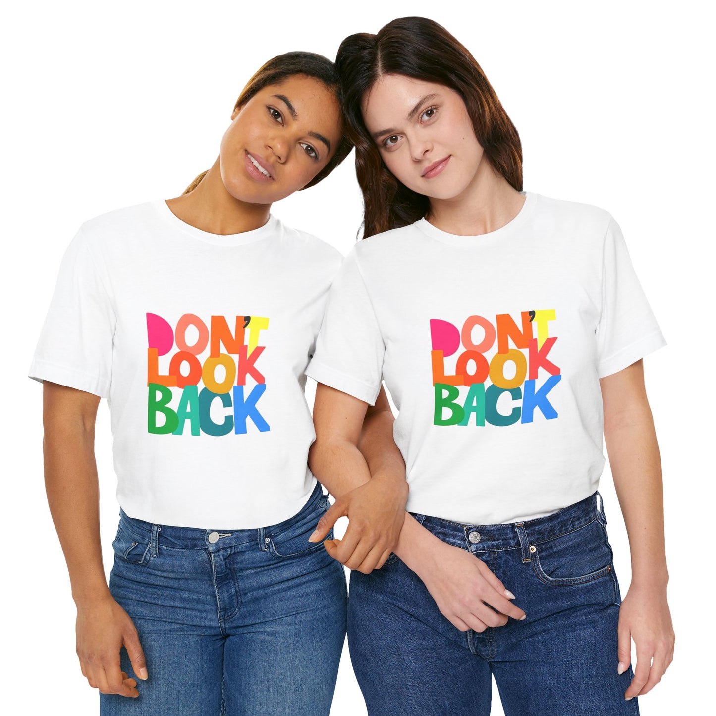 Don't Look Back T-Shirt — Colorful Retro Motivational Tee