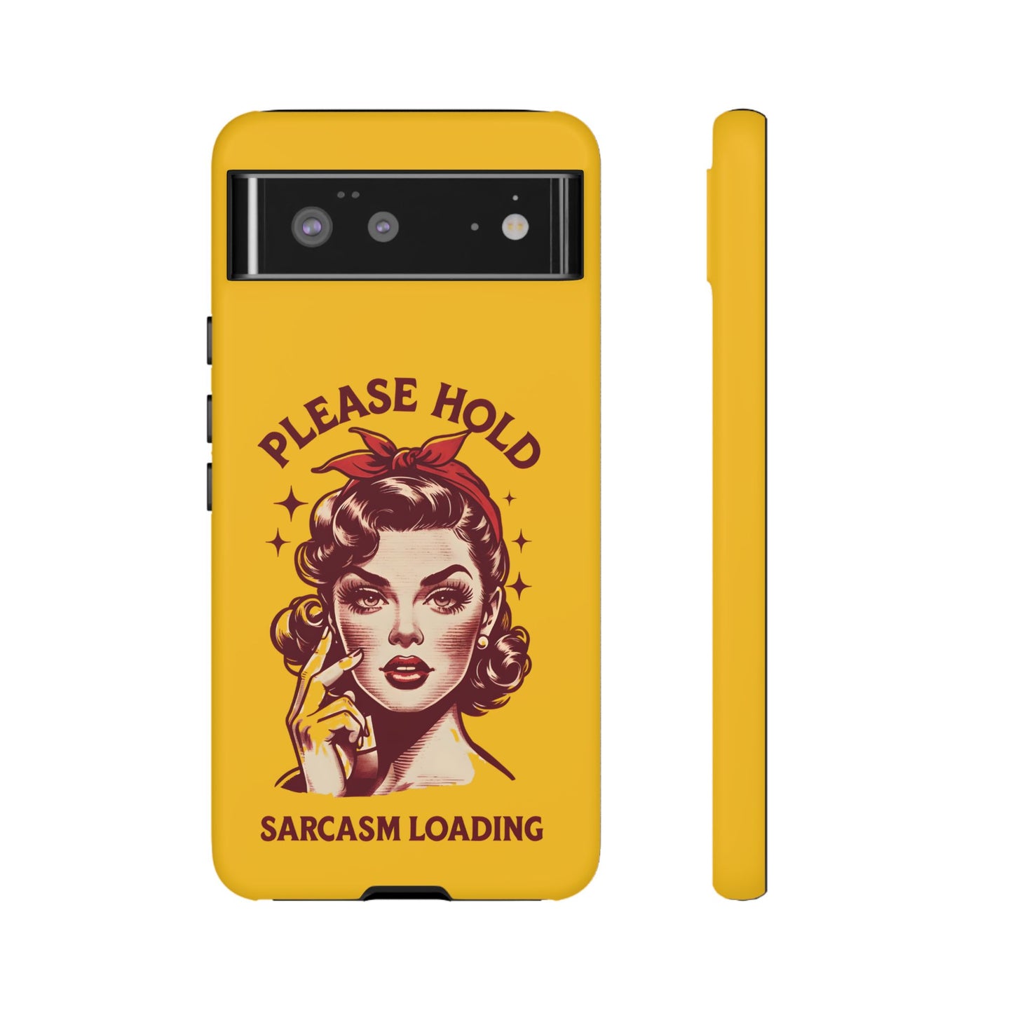 Phone Case - "Please Hold, Sarcasm Loading" Retro Pin-Up Tough Case