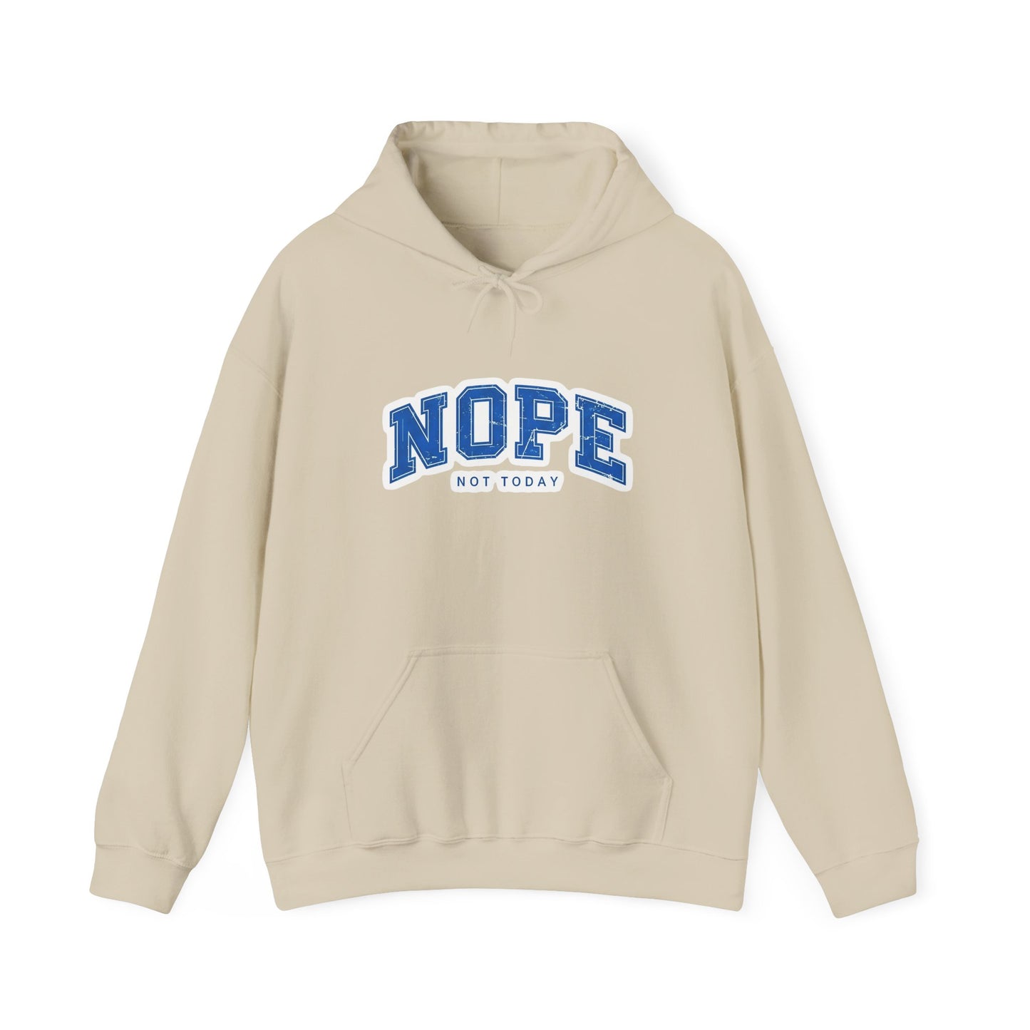 Nope "Not Today" Hoodie — Casual Graphic Pullover for Chill Days