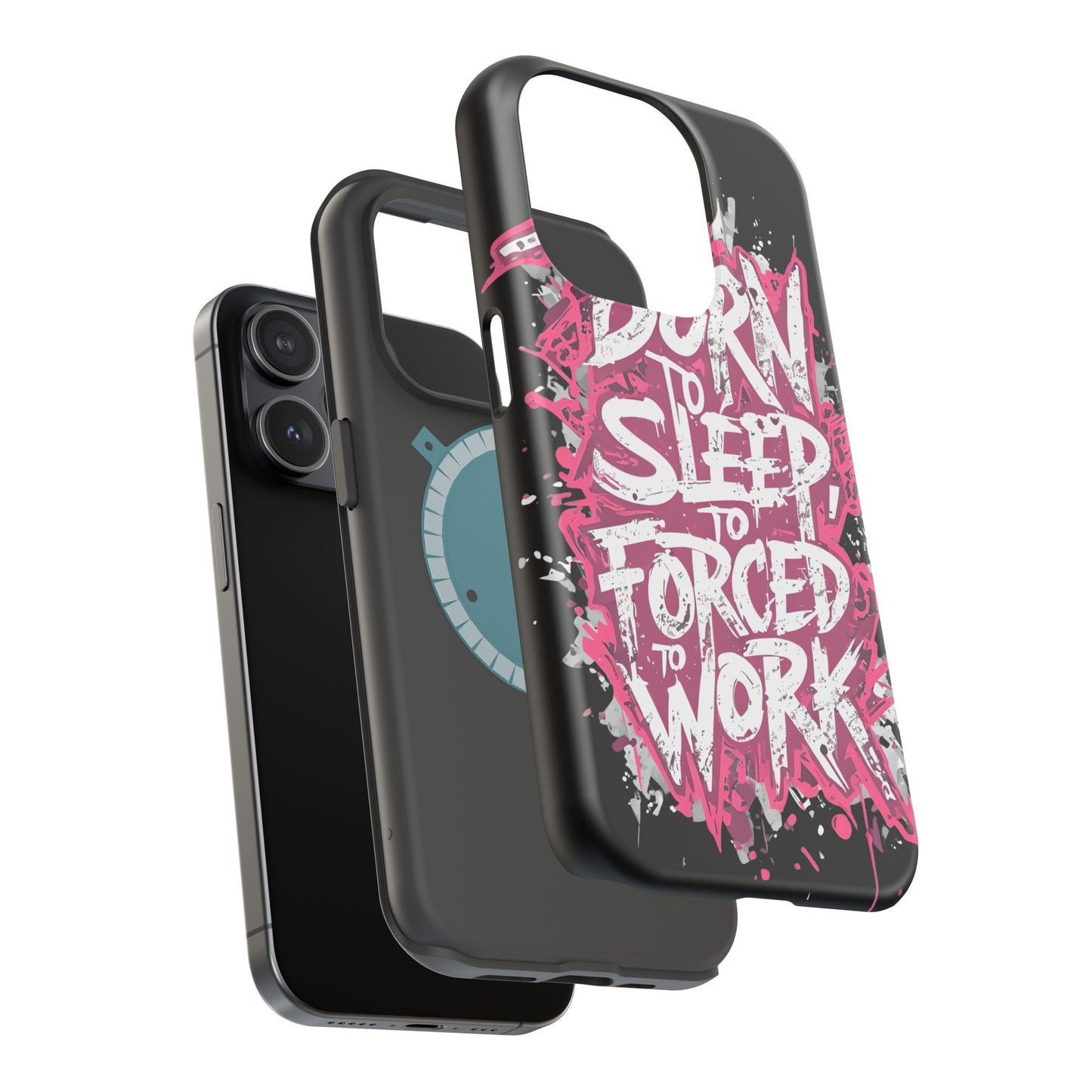 Phone Case — "Born to Sleep, Forced to Work" Impact-Resistant Magnetic Case