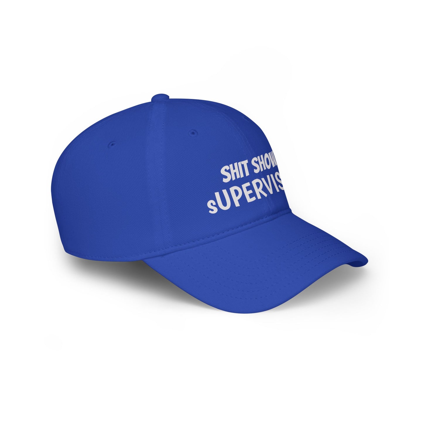 Low Profile Baseball Cap — "Shit Show Supervisor" Embroidered Funny Dad Hat