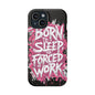 Phone Case — "Born to Sleep, Forced to Work" Impact-Resistant Magnetic Case