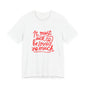 T‑Shirt — “It Must Suck to Be Loved So Much” Red Script Tee