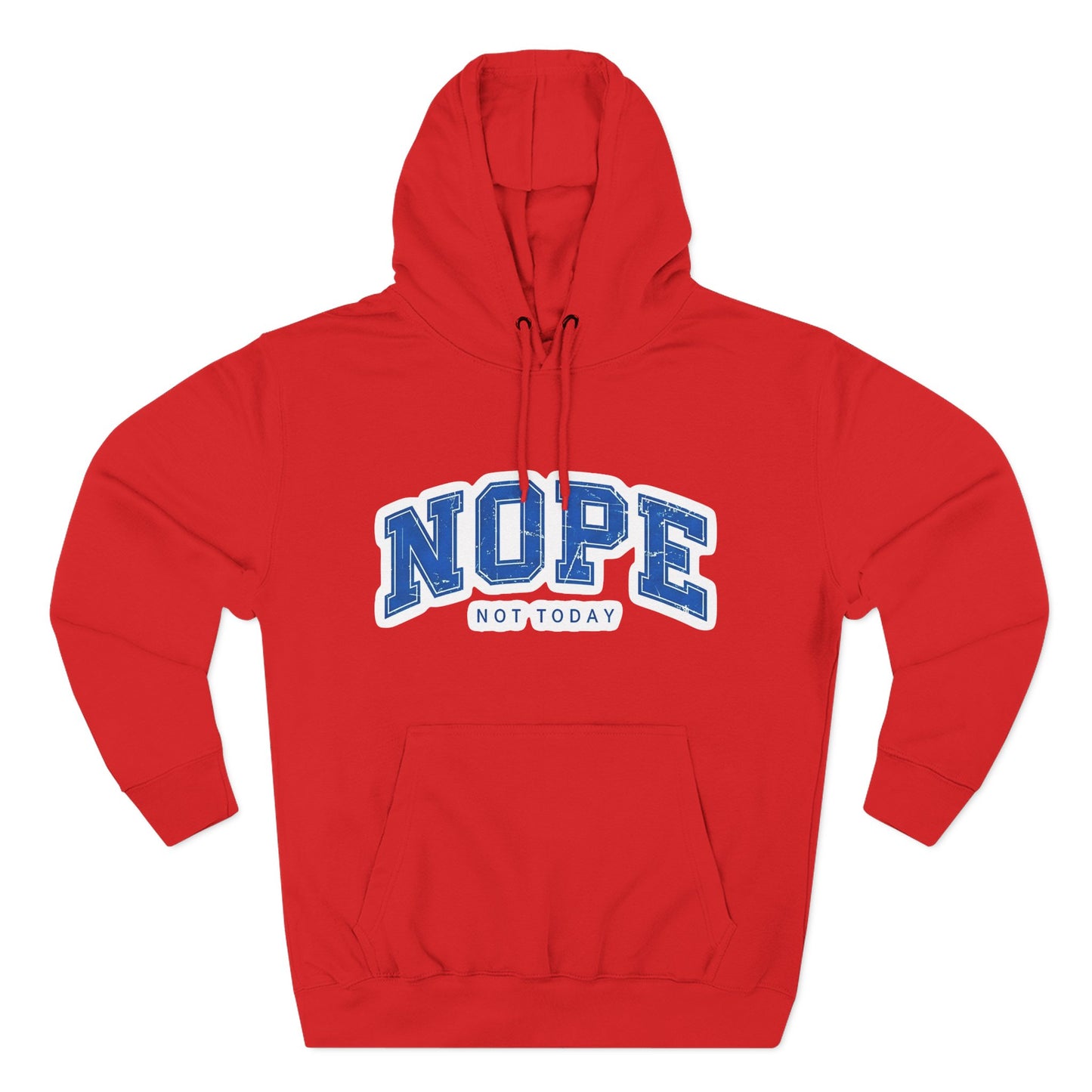 Nope — Not Today Hoodie