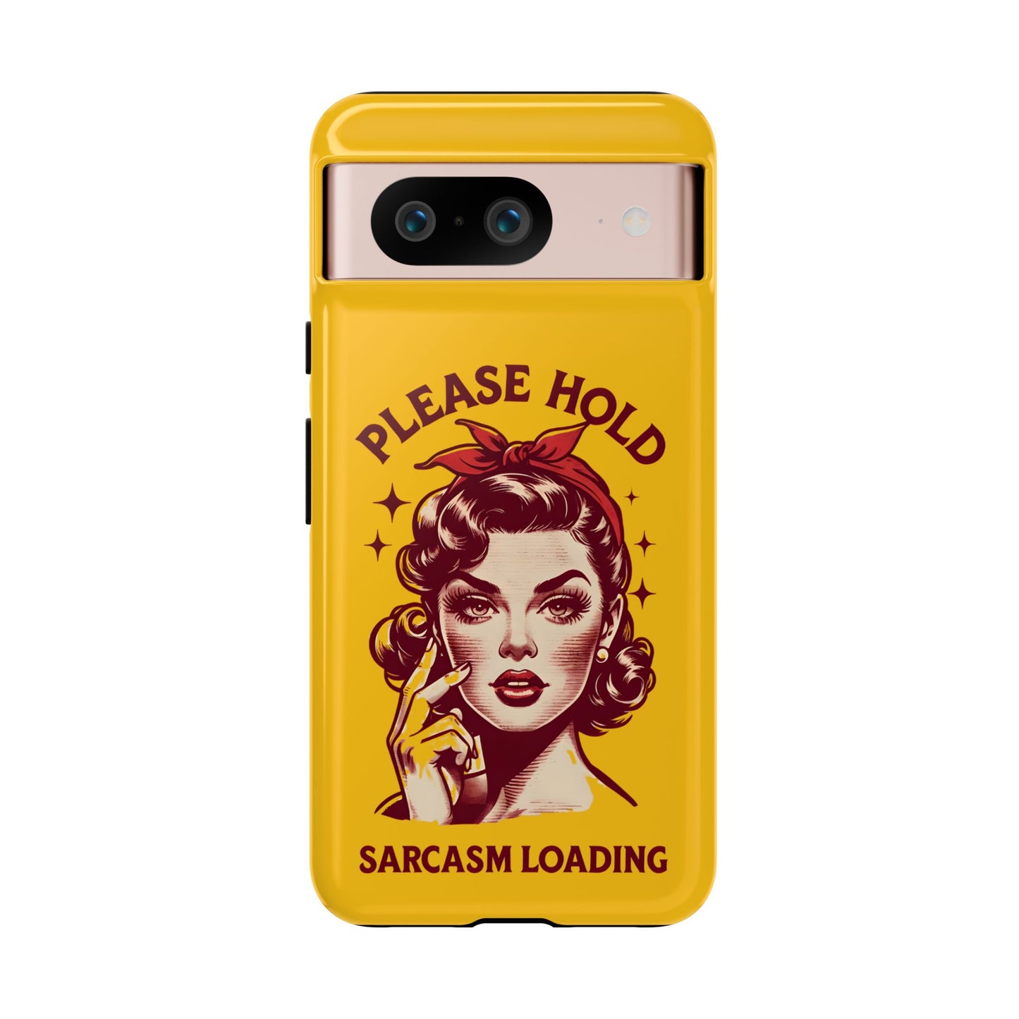 Phone Case - "Please Hold, Sarcasm Loading" Retro Pin-Up Tough Case