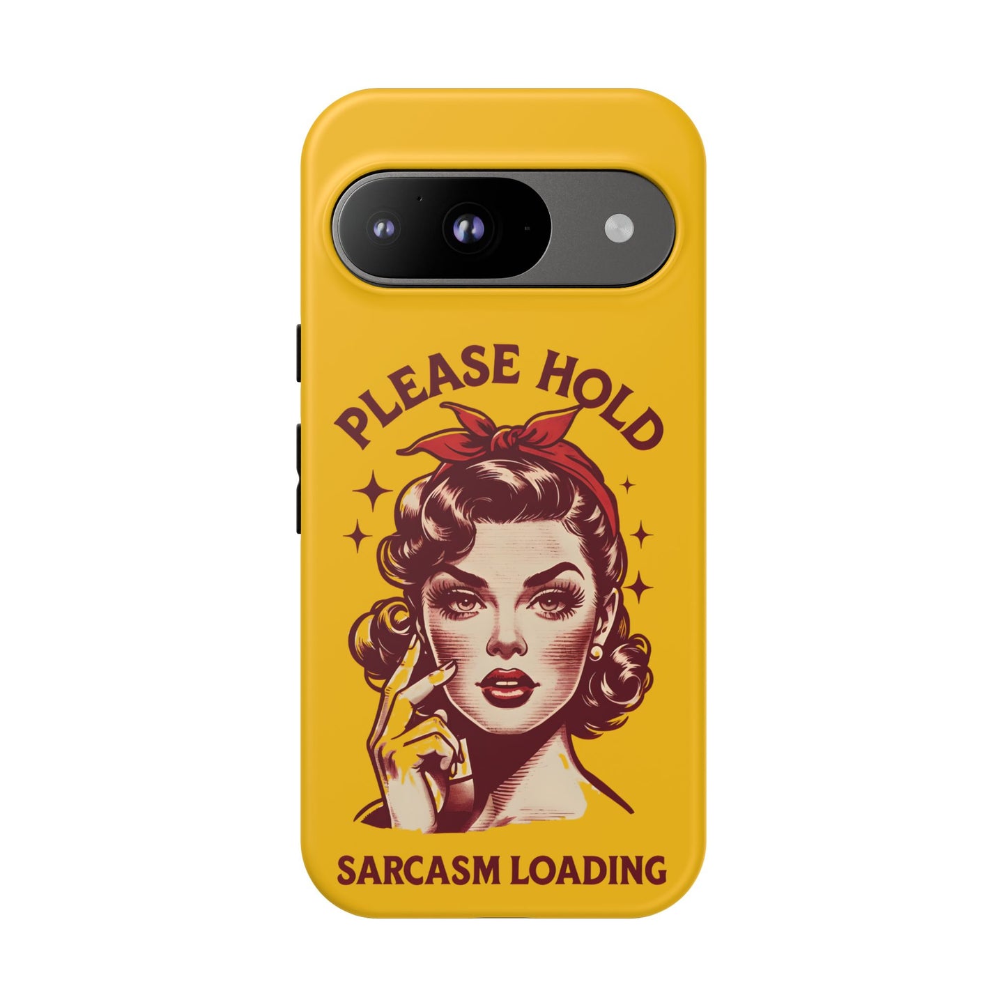 Phone Case - "Please Hold, Sarcasm Loading" Retro Pin-Up Tough Case