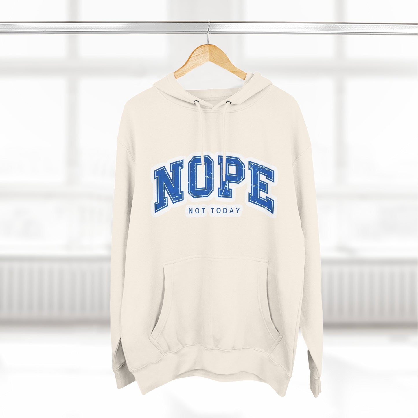 Nope — Not Today Hoodie
