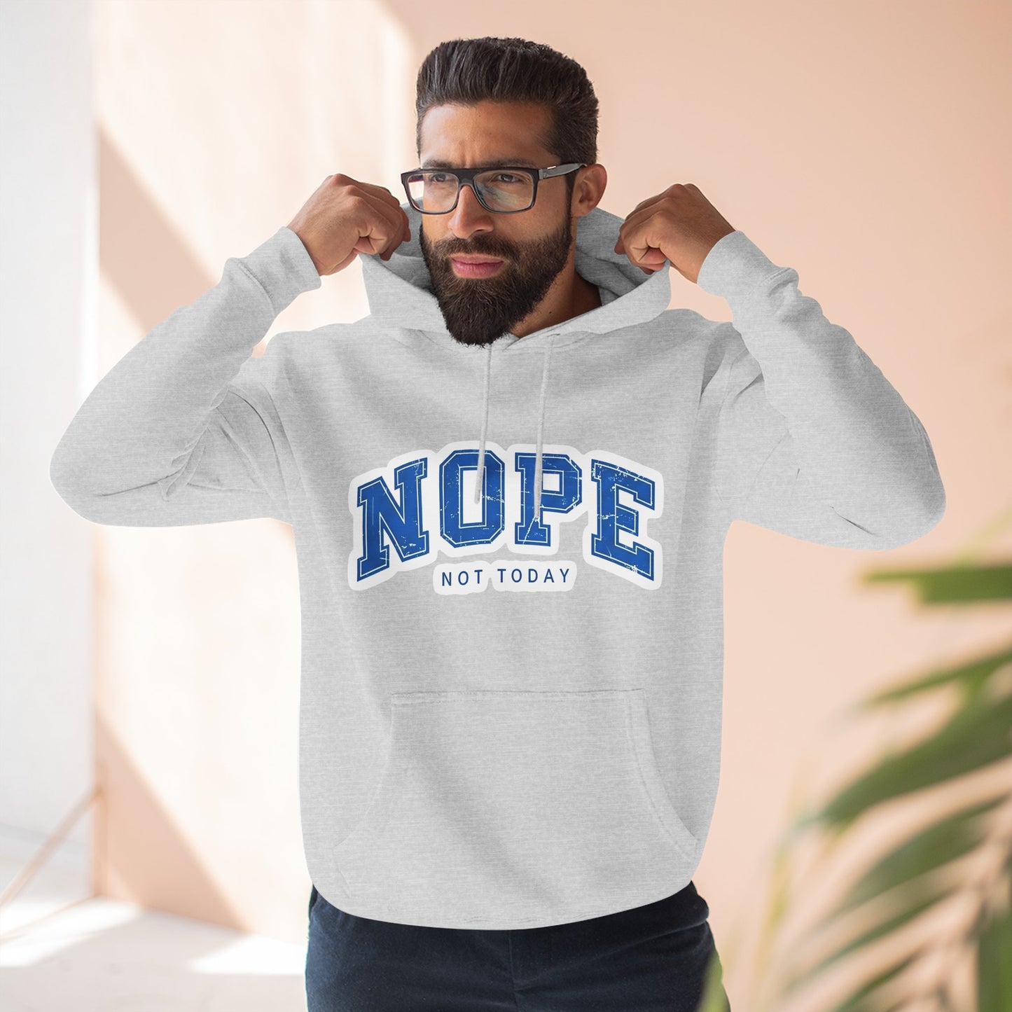 Nope — Not Today Hoodie