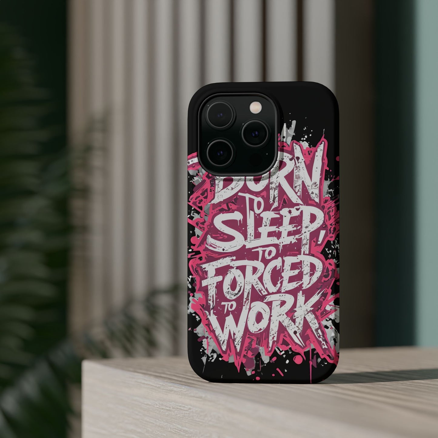 Phone Case — "Born to Sleep, Forced to Work" Impact-Resistant Magnetic Case