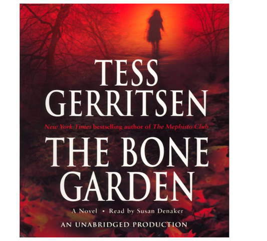 The Bone Garden: A Novel